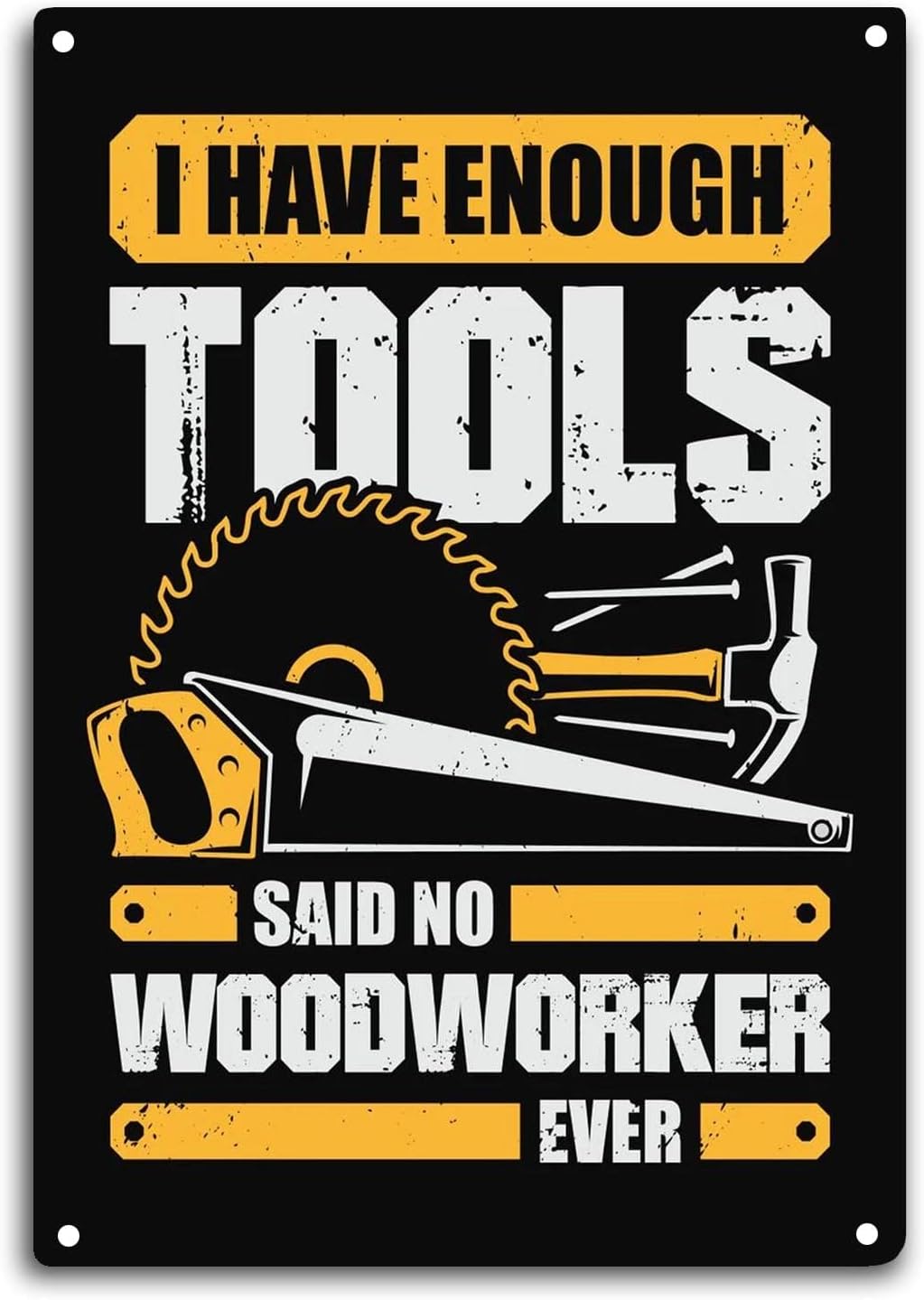 Woodworker Tin Sign I Have Eno - Woodworking Quotes Funny ulasan dan harga