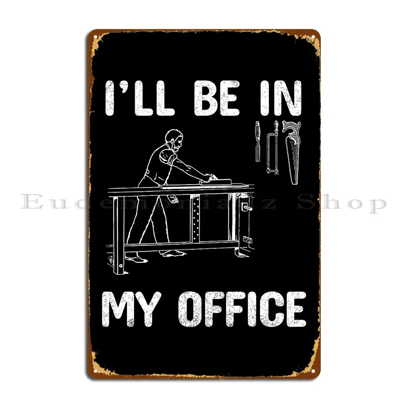 Funny Woodworking Quotes Metal - Woodworking Quotes Funny ulasan dan harga