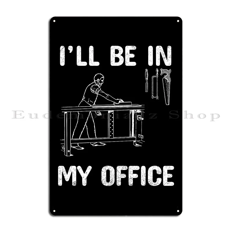 Funny Woodworking Quotes Metal - Woodworking Quotes Funny ulasan dan harga
